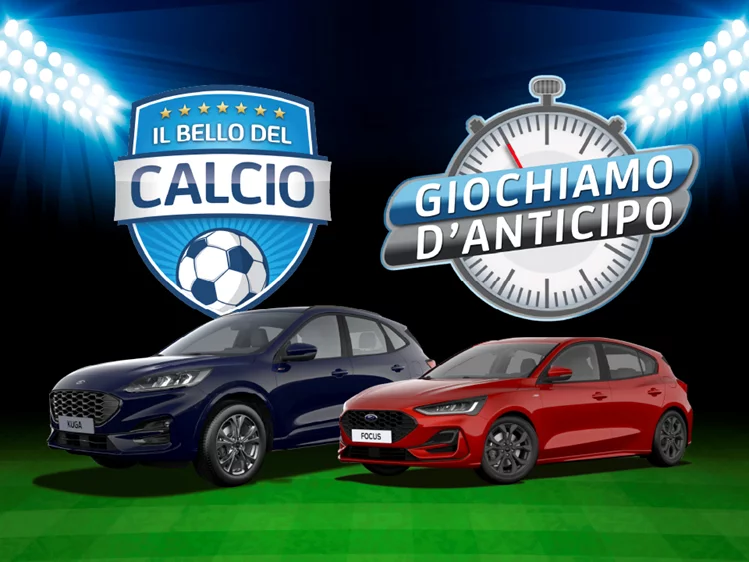 Ford - Il bello del calcio e Giochiamo d'anticipo